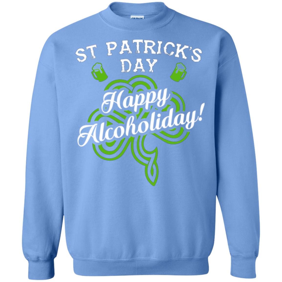 St. Patrick's Day T-shirt Happy Alcoholiday Carolina Blue