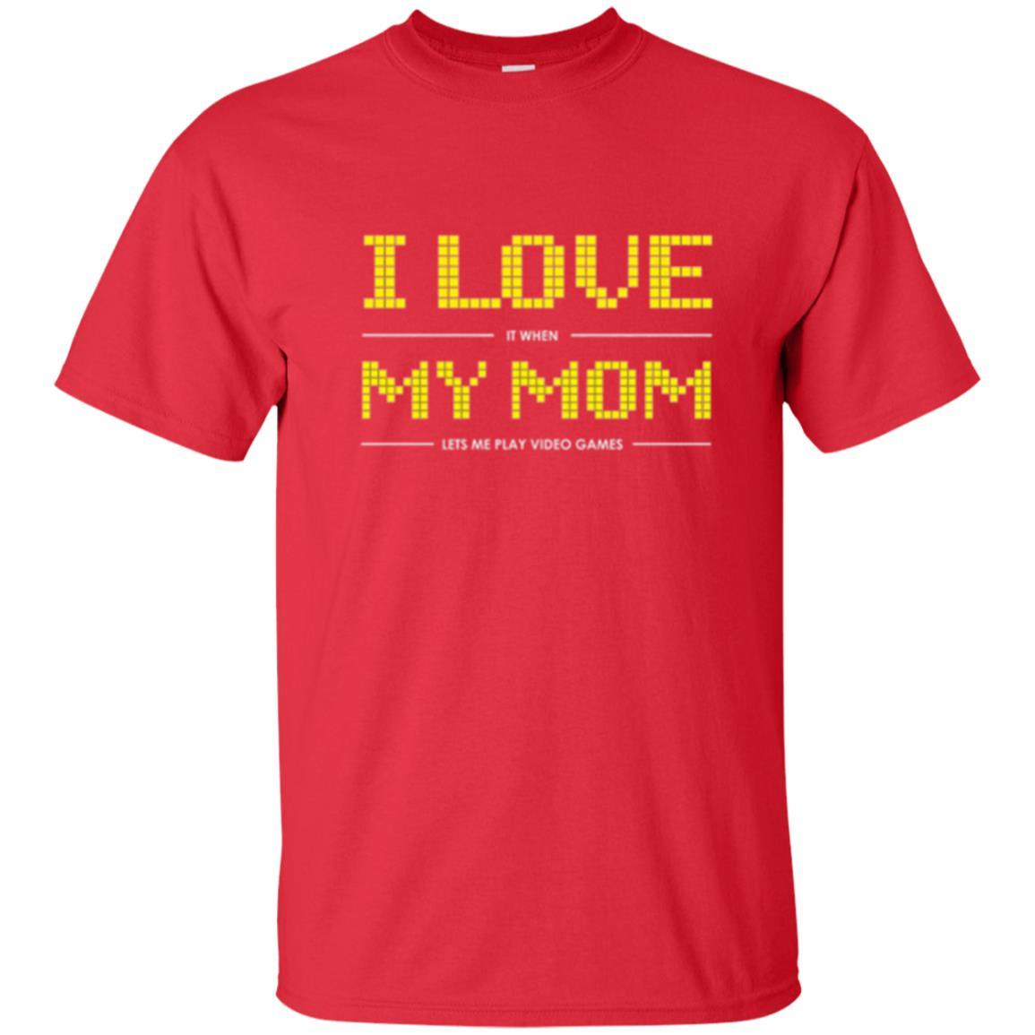 Family T-shirt I Love My Mom Let's Me Play Video Games Red
