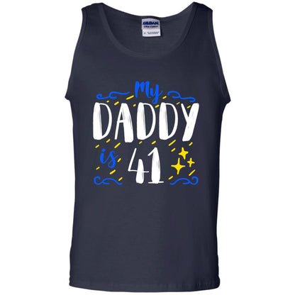 My Daddy Is 41 41st Birthday Daddy Shirt For Sons Or Daughters Navy