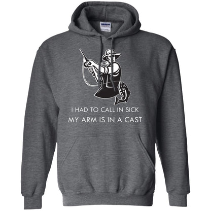 Fisherman T-shirt I Had To Call In Sick My Arm Is In A Cast Dark Heather