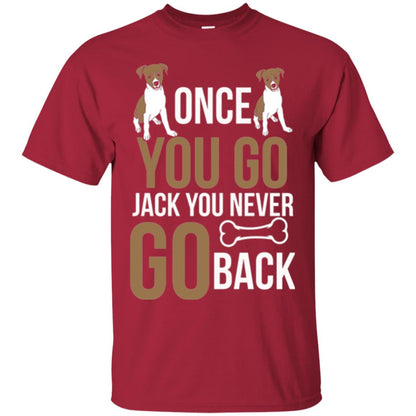 Russell Terrier T-shirt Once You Go Jack You Never Go Back Cardinal