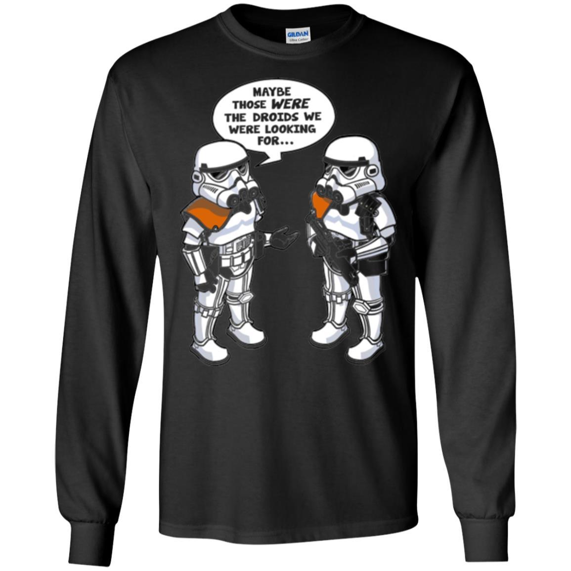 Stormtroopers T-Shirt Maybe Those Were The Droids We Were Looking For Black