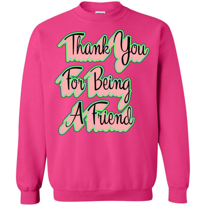 Thank You For Being A Friend Best Quote Shirt Heliconia
