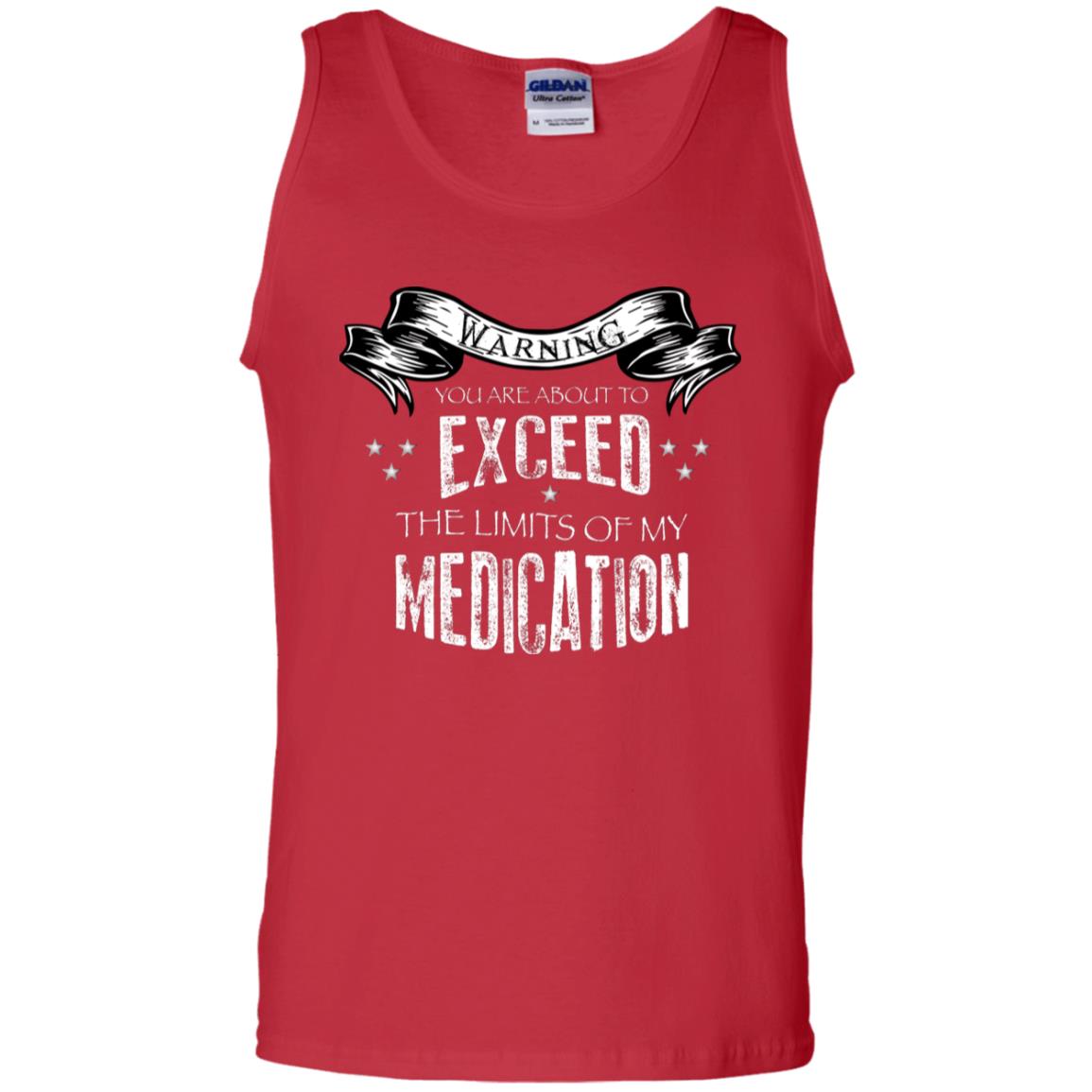 Warning You Are About To Exceed The Limits Of My Medication Shirt Red
