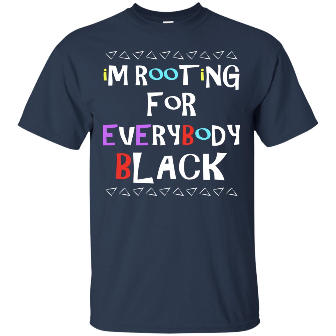 African American T-shirt I'm Rooting For Everybody Black Navy