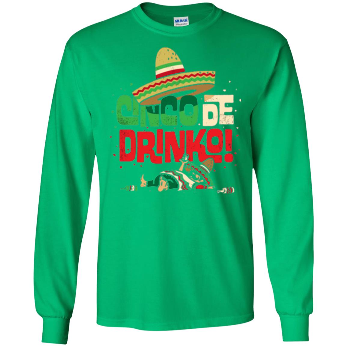Cinco De Drinko Cinco De Mayo Drink Lover T-shirt Irish Green