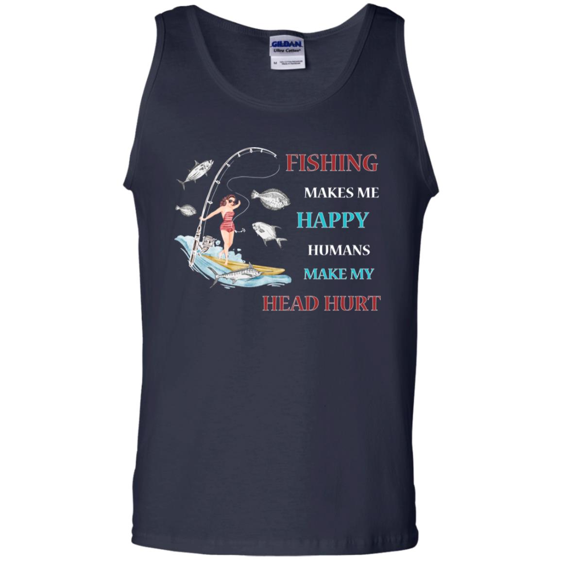 Fishing Make Me Happy Humans Make My Head Hurt Shirt Navy