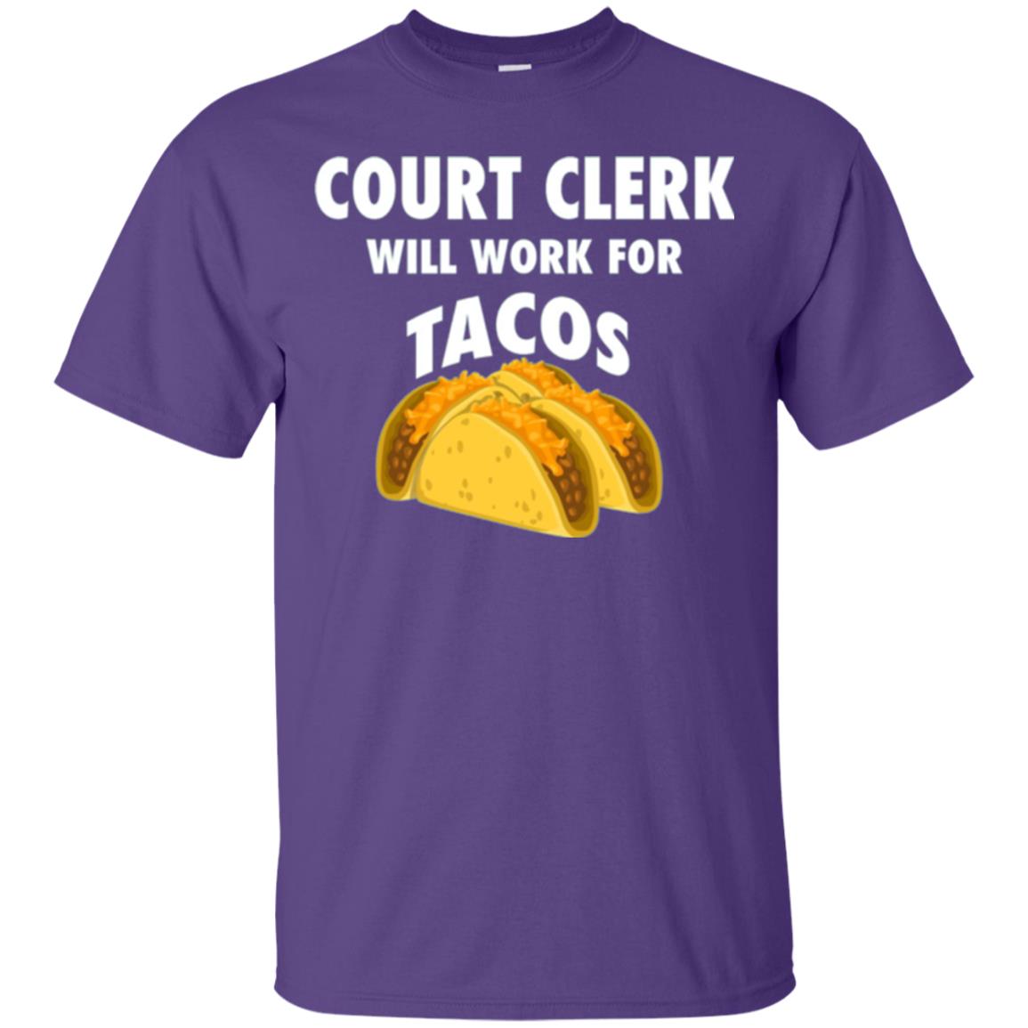 Court Clerk Will Work For Tacos T-shirt Purple