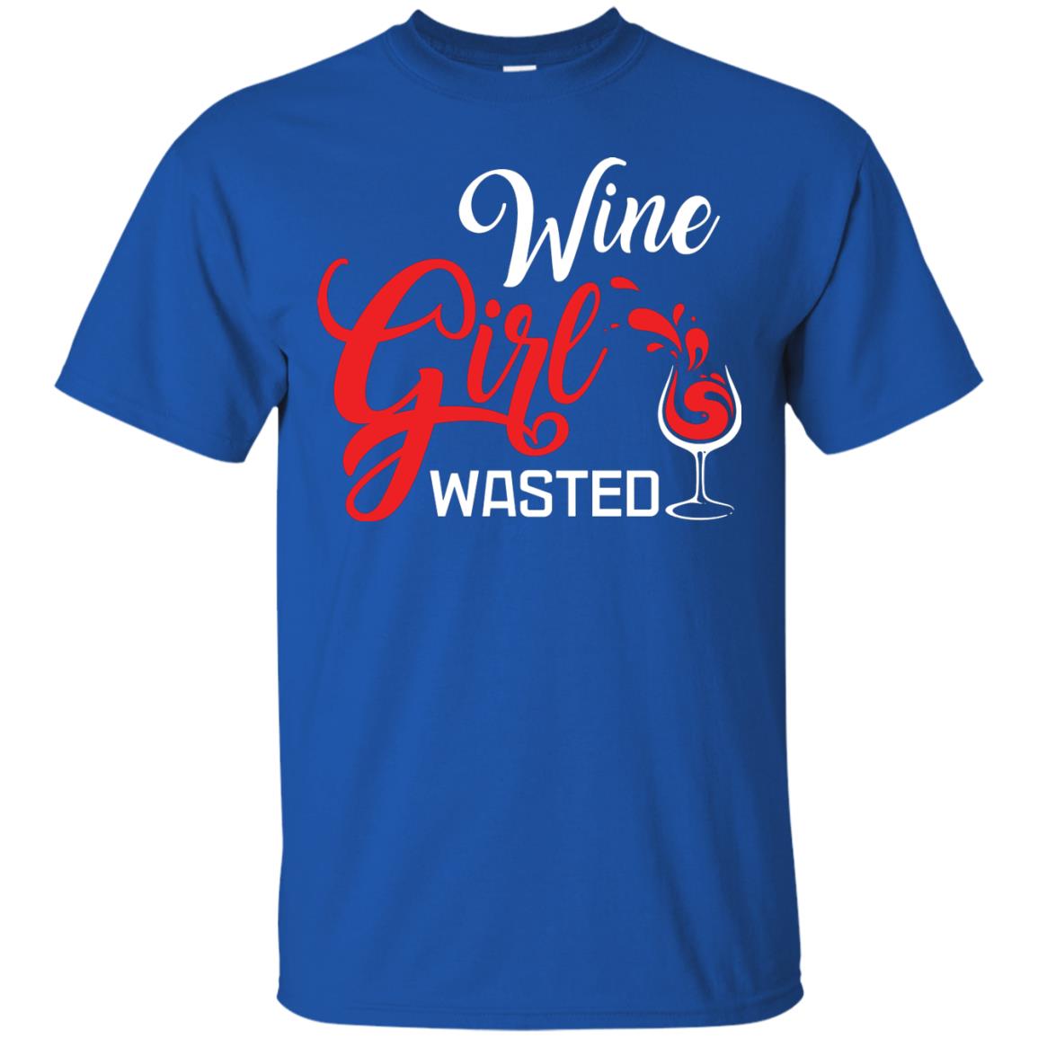 Wine Girl Wasted Gift Shirt For Girls Love Wine Royal