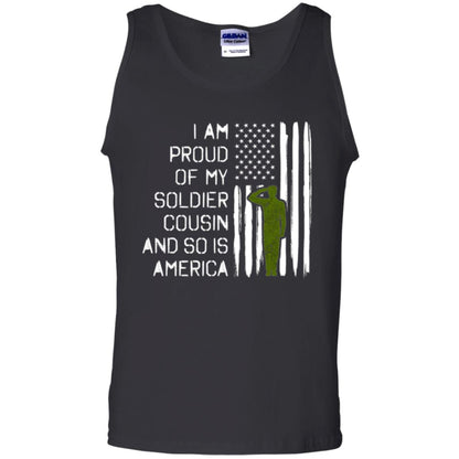 Military T-shirt I A Am Proud Of My Soldier Cousinn And So Is America Black