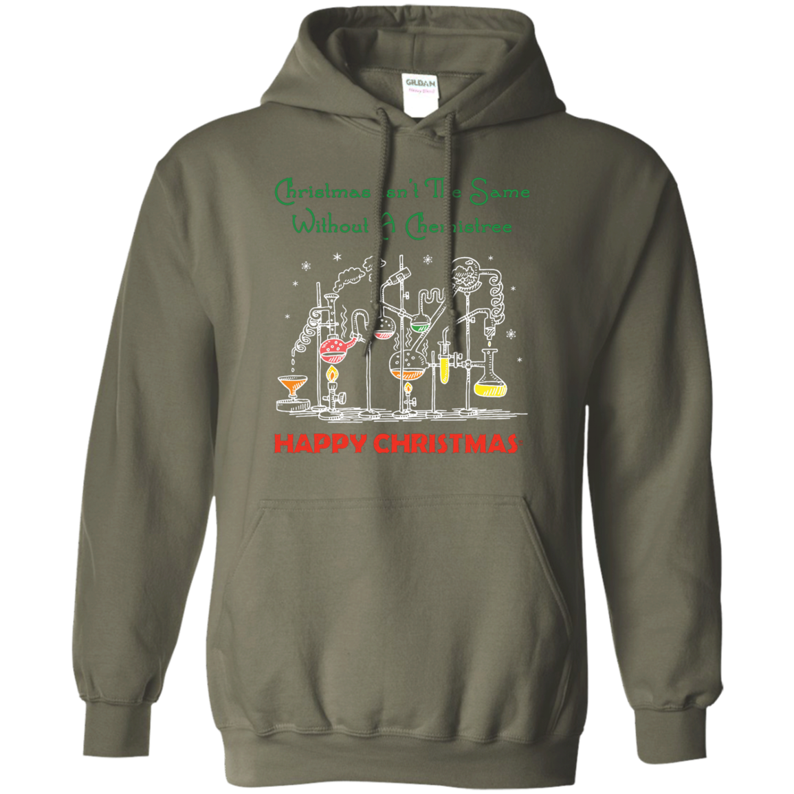 Christmas Isn't The Same Without A Chemistree Happy Christmas T-shirt Military Green