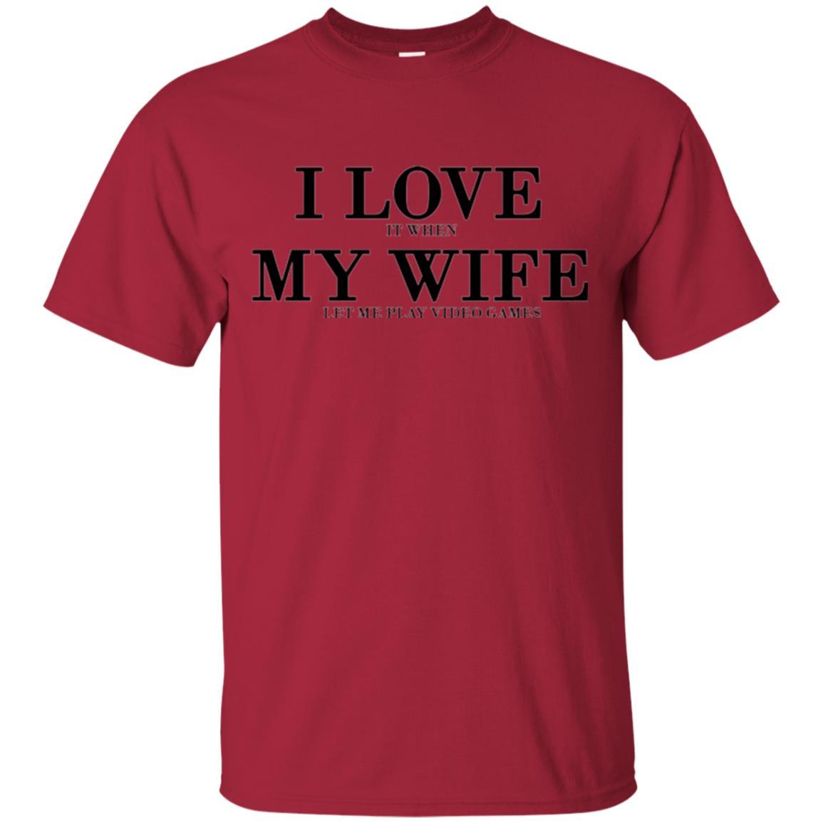 Husband T-shirt I Love It When My Wife Let Me Play Video Games Cardinal