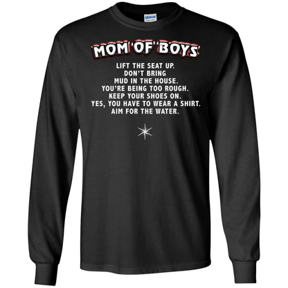 Mom Of Boys You Have To Wear A Shirt Aim For The Water Shirt G240 Gildan Ls Ultra Cotton T-shirt Black