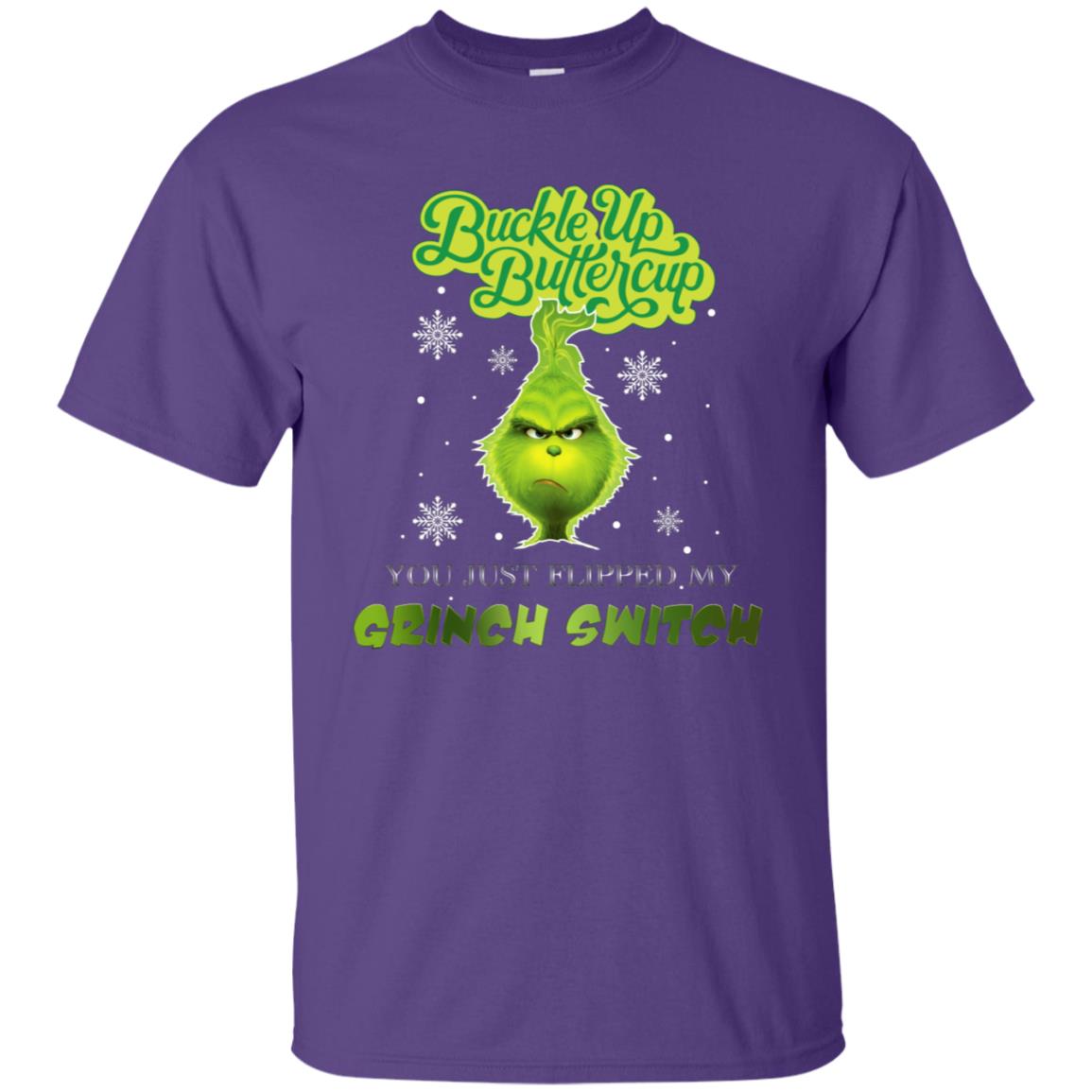 Buckle Up Butter Cup You Just Flipped My Grinch Switch Movie Shirt Purple