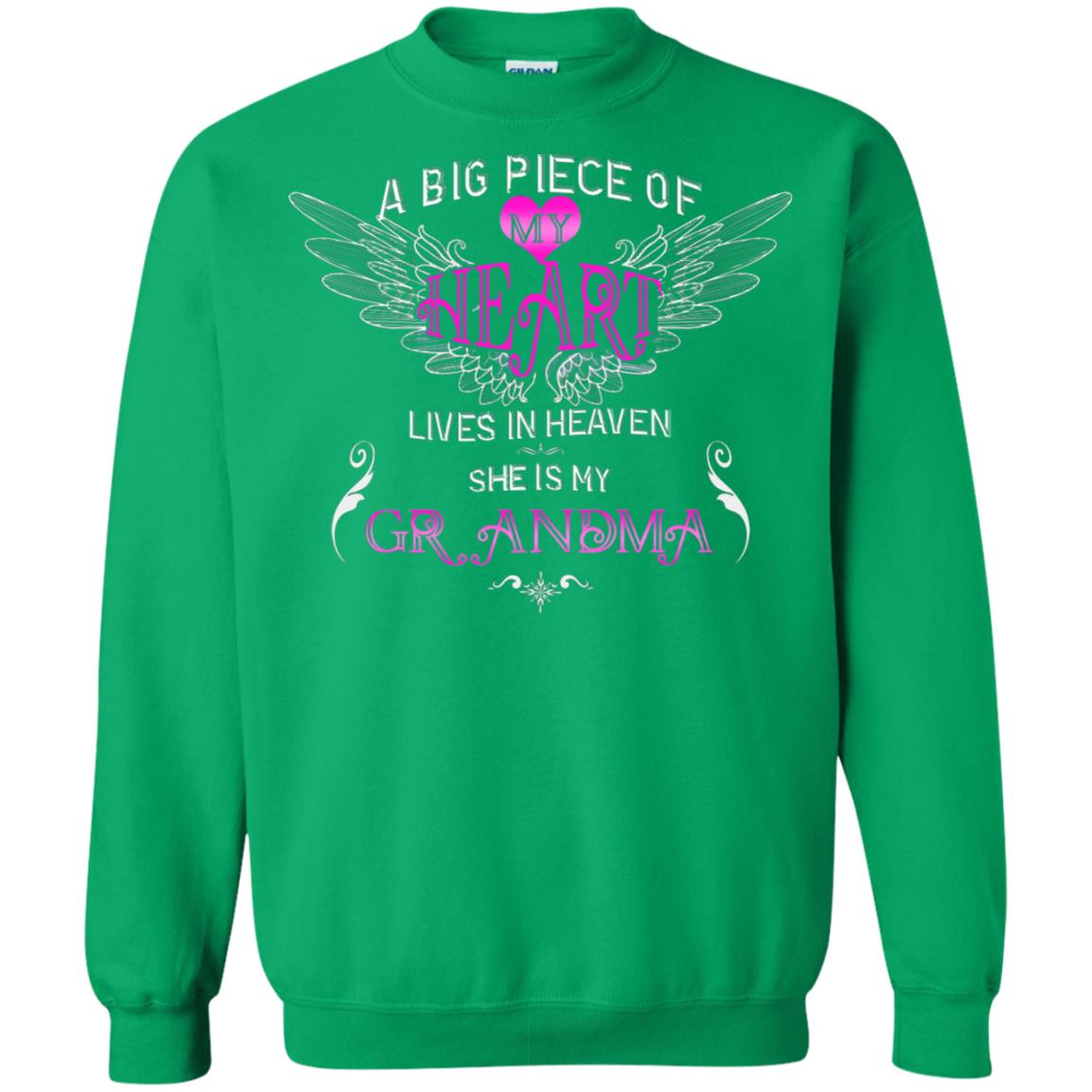 A Big Piece Of My Heart Lives In Heaven She Is My Grandma Grandchildren Gift Shirt Irish Green