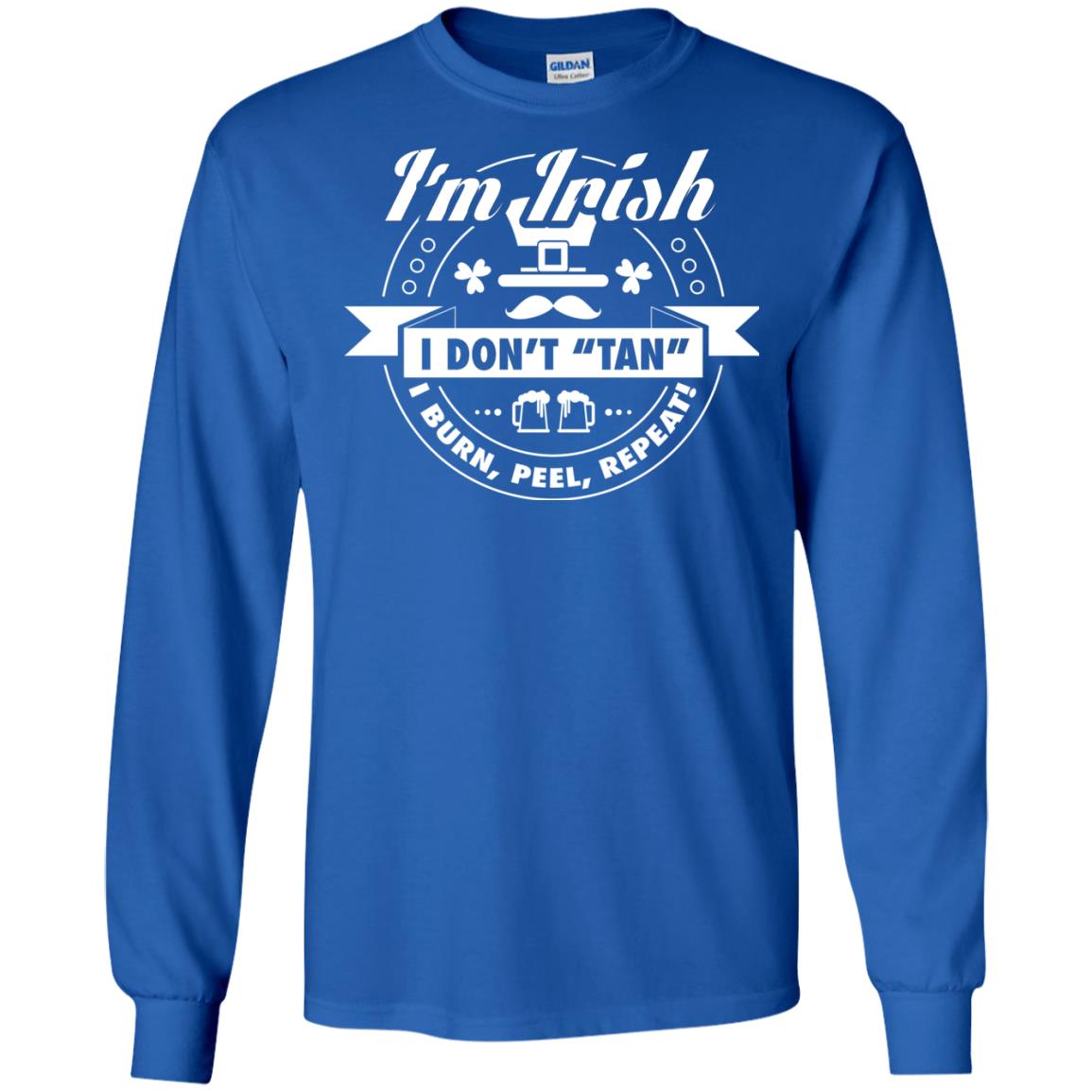 I_m Irish I Don_t Tan I Burn Peel Repeat Saint Patrick_s Day Shirt Royal