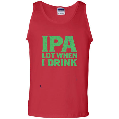 Ipa Lot When I Drink Funny Beer Love St Patrick_s Day T-shirt Red