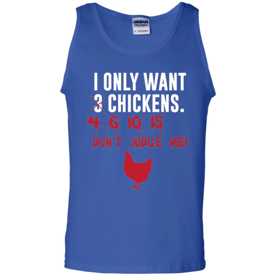 Funny Chichken Lovers T-shirt I Only Want 3 Chickens Or Royal