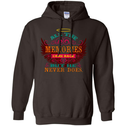 All The Memories Come Back But He Never Does Shirt Dark Chocolate