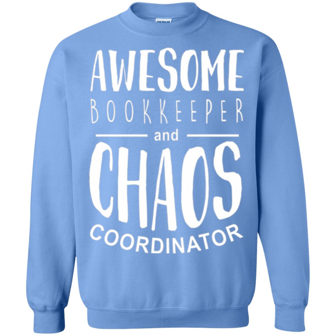 Bookeeper T-shirt Awesome Bookkeeper And Chaos Coordinator Carolina Blue