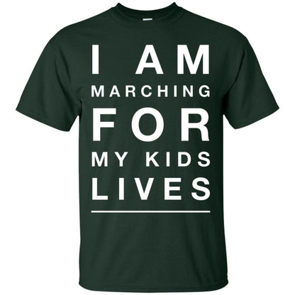 I Am Marching For My Kids Lives March Gun Control T-shirt Forest