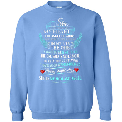 She Is In Every Beat Of My Heart The Angel Up Above She Is My Mom And Angel Shirt Carolina Blue