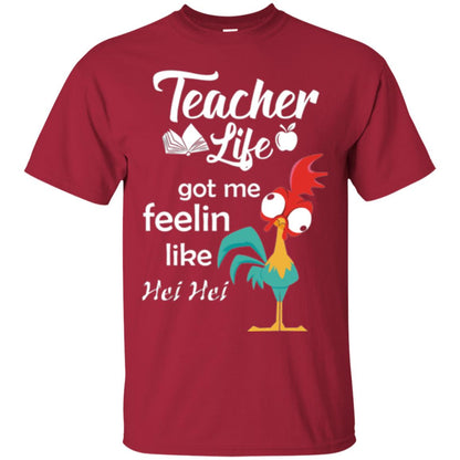Teacher Life Got Me Feelin Like Hei Teacher Shirt Cardinal
