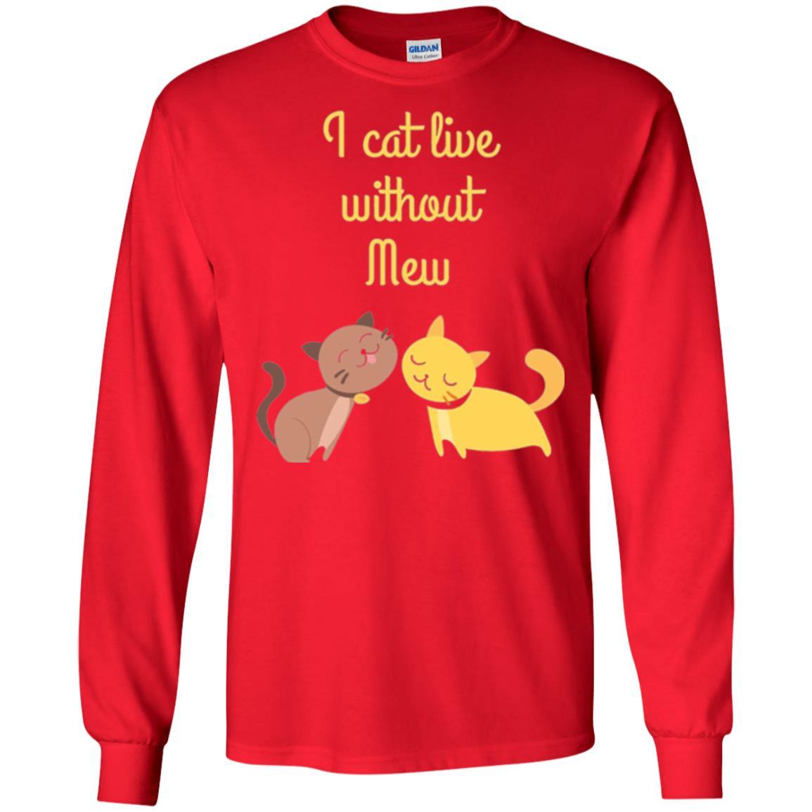 Cat Lover T-shirt I Cat Live Without Mew Red