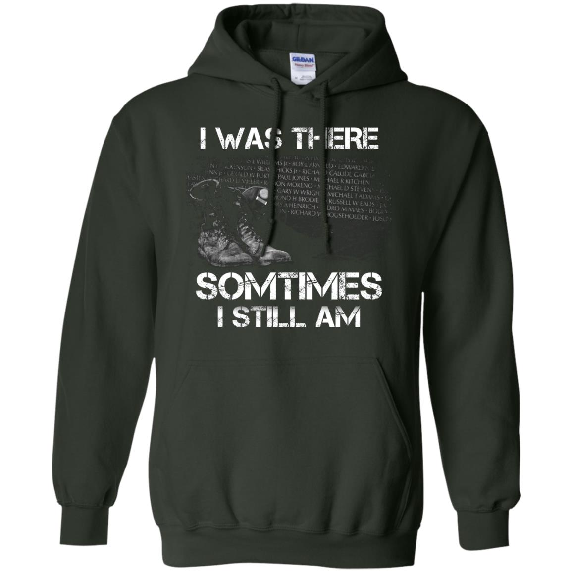 I Was There Sometimes I Still Am Military Shirt Forest Green