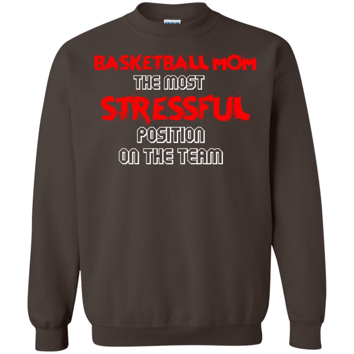 Basketball Mom T-shirt The Most Stressful Position On The Team Dark Chocolate