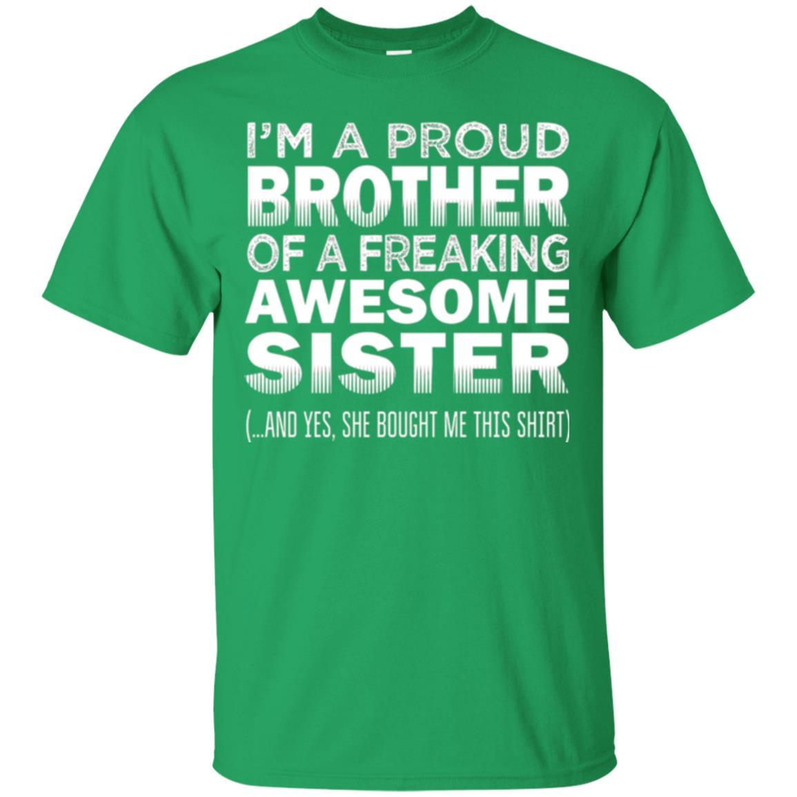 Brother T-shirt Proud Brother Of Freaking Awesome Sister Irish Green