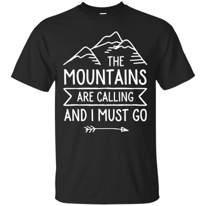 The Mountains Are Calling And I Must Go T-shirt Black
