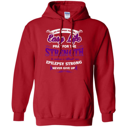 Do Not Pray For An Easy Life Pray For The Strength Shirt Red