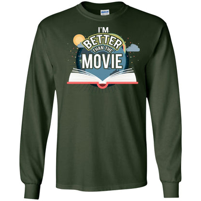 Im Better Than The Movie Bookworm T-shirt Forest Green