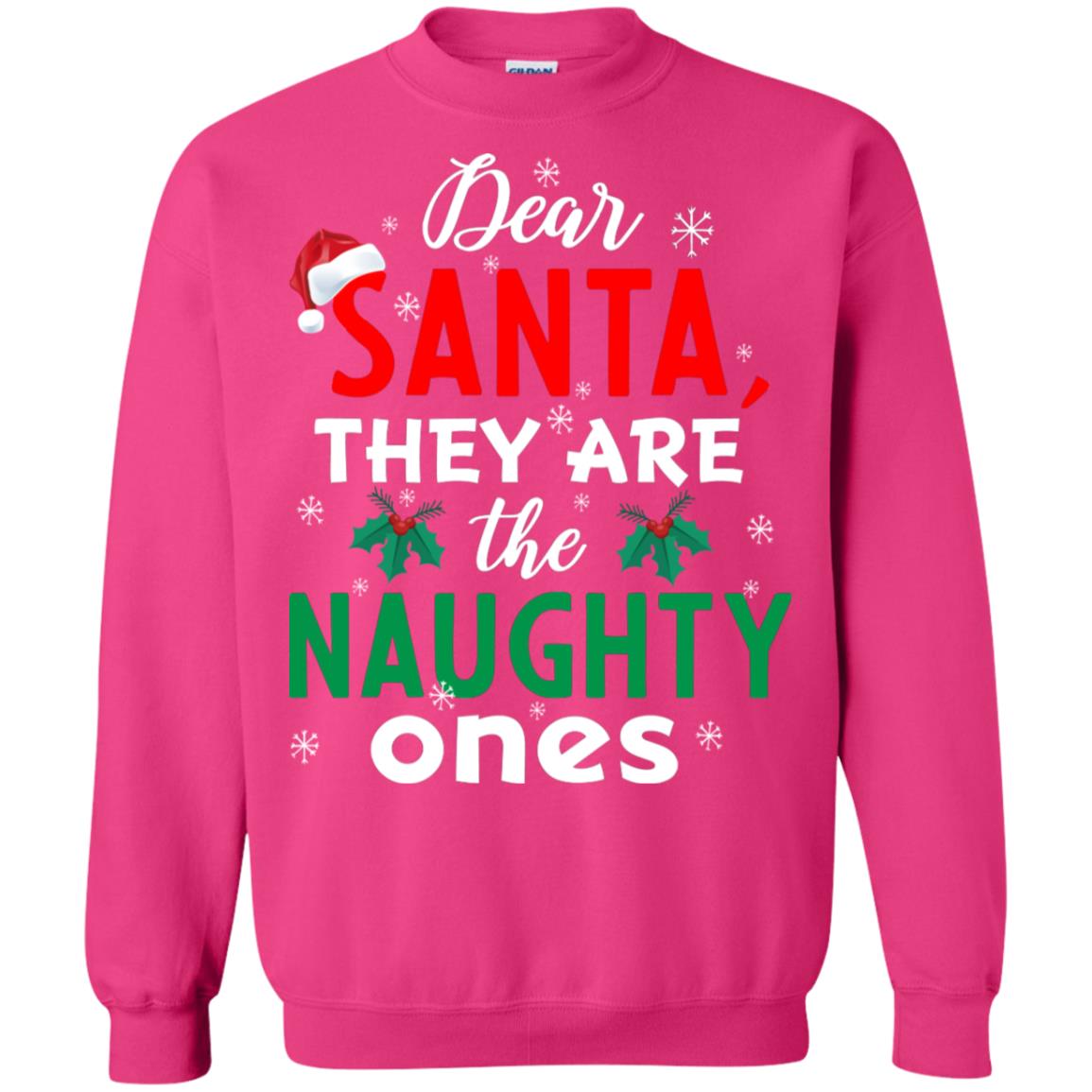 Dear Santa They Are The Naughty Ones Funny X-mas Gift Shirt Heliconia