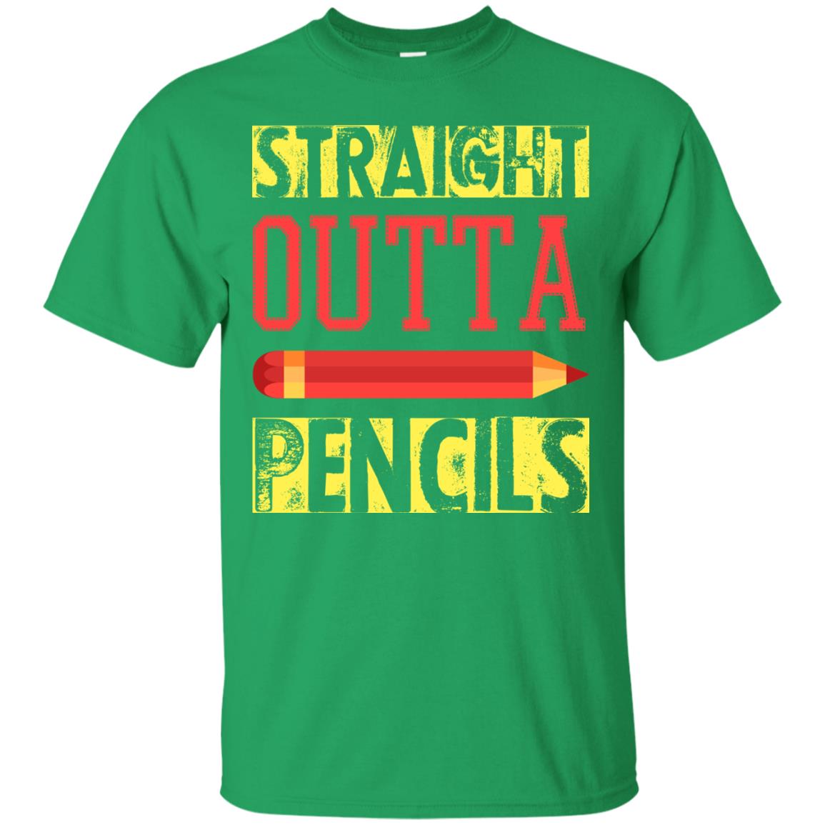 Straight Outta Pencils Teacher T-shirt Irish Green