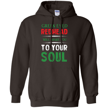 Redhead T-Shirt Green Eyed Redhead Will Shake You To Your Soul Dark Chocolate