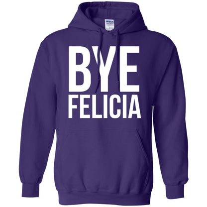 Bye Felicia Funny T-shirt Purple