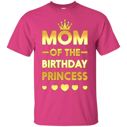 Mom Of The Birthday Princess Family T-shirt Heliconia