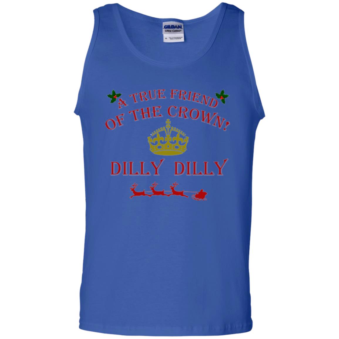 Christmas T-shirt True Friend Of The Crown Dilly Dilly Royal