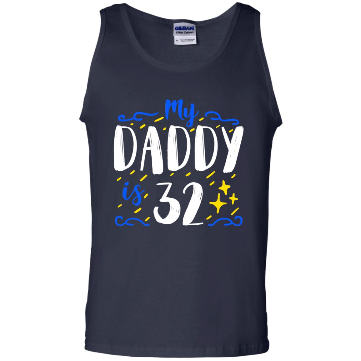 My Daddy Is 32 32nd Birthday Daddy Shirt For Sons Or Daughters Navy