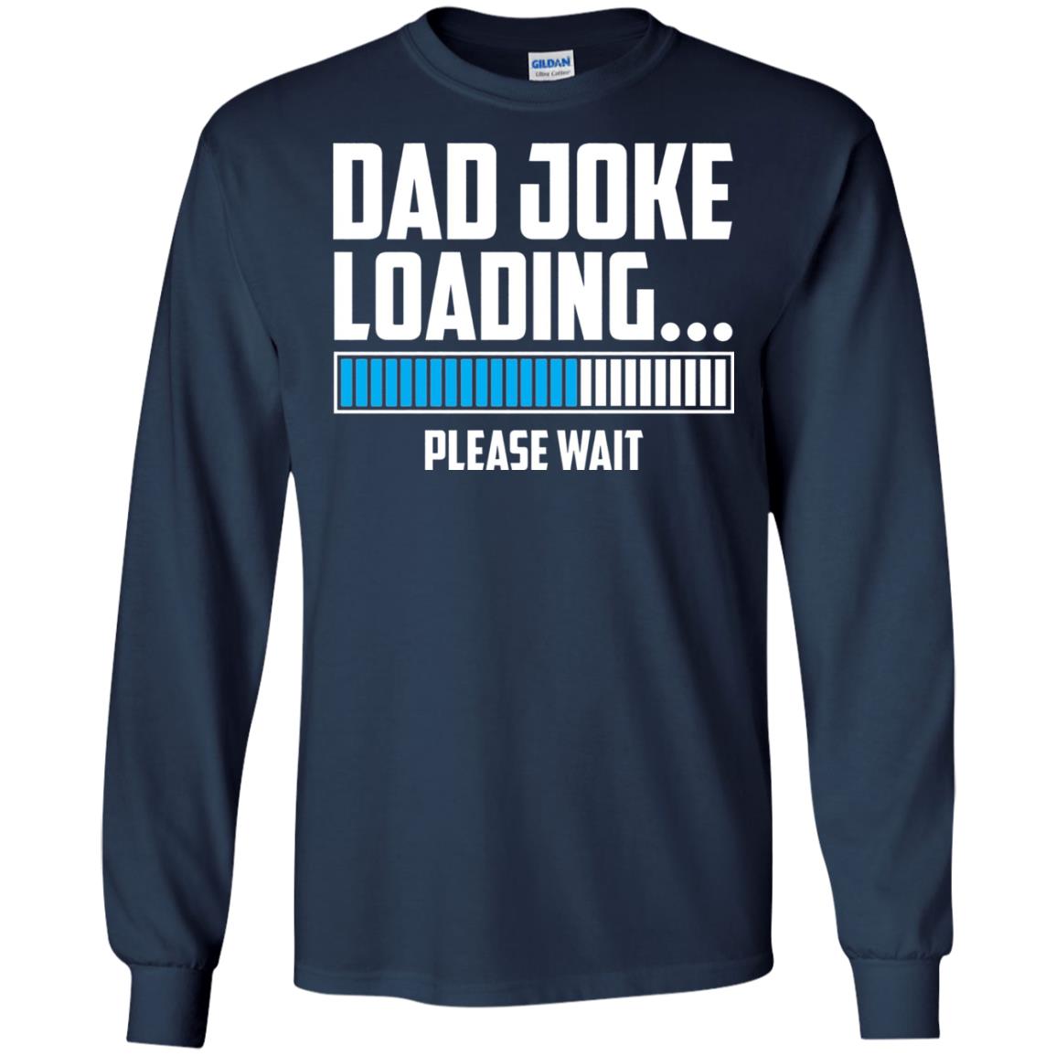 Dad Joke Loading Please Wait T-shirt Navy