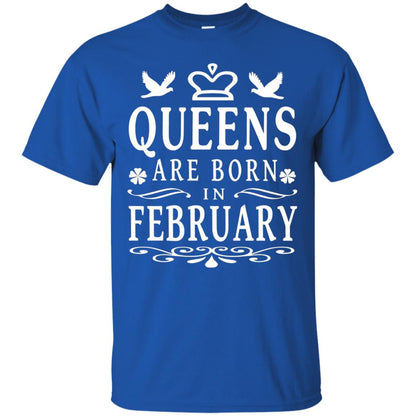 Birthday T-shirt Queens Are Born In February Royal