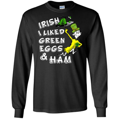Irish I Liked Green Eggs And Ham T-shirt Black