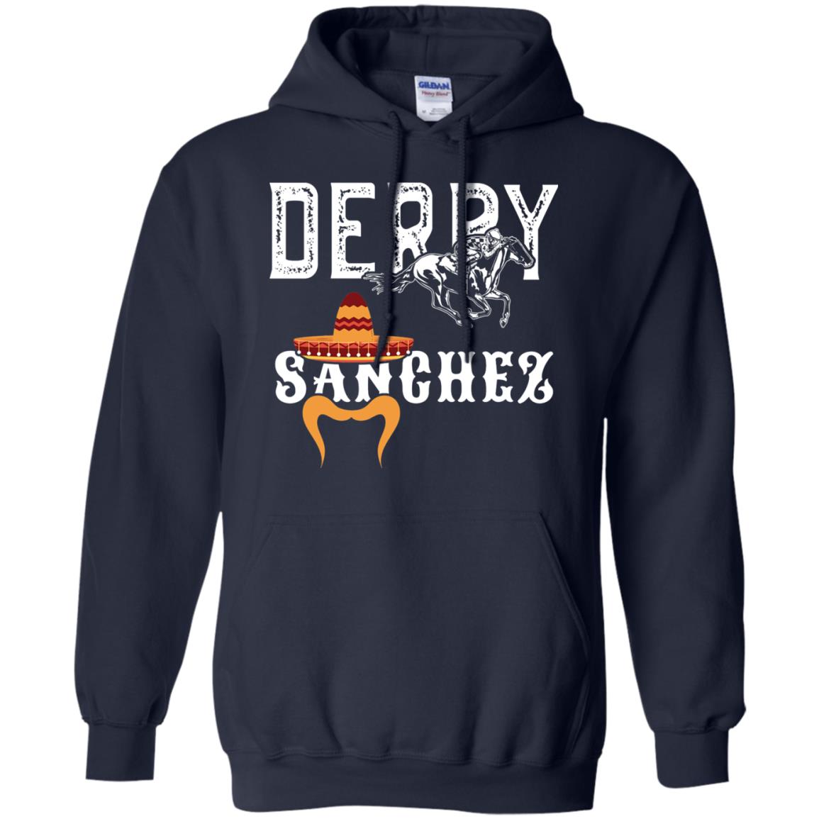 Derby Sanchez When Cinco De Mayo Derby Collide Shirt Navy