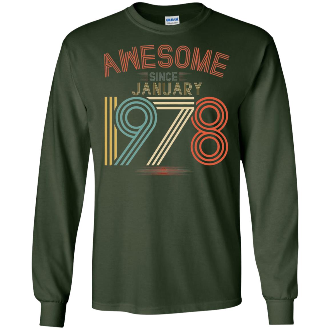 Funny 40th Birthday T-shirt Awesome Since January 1978 Forest Green