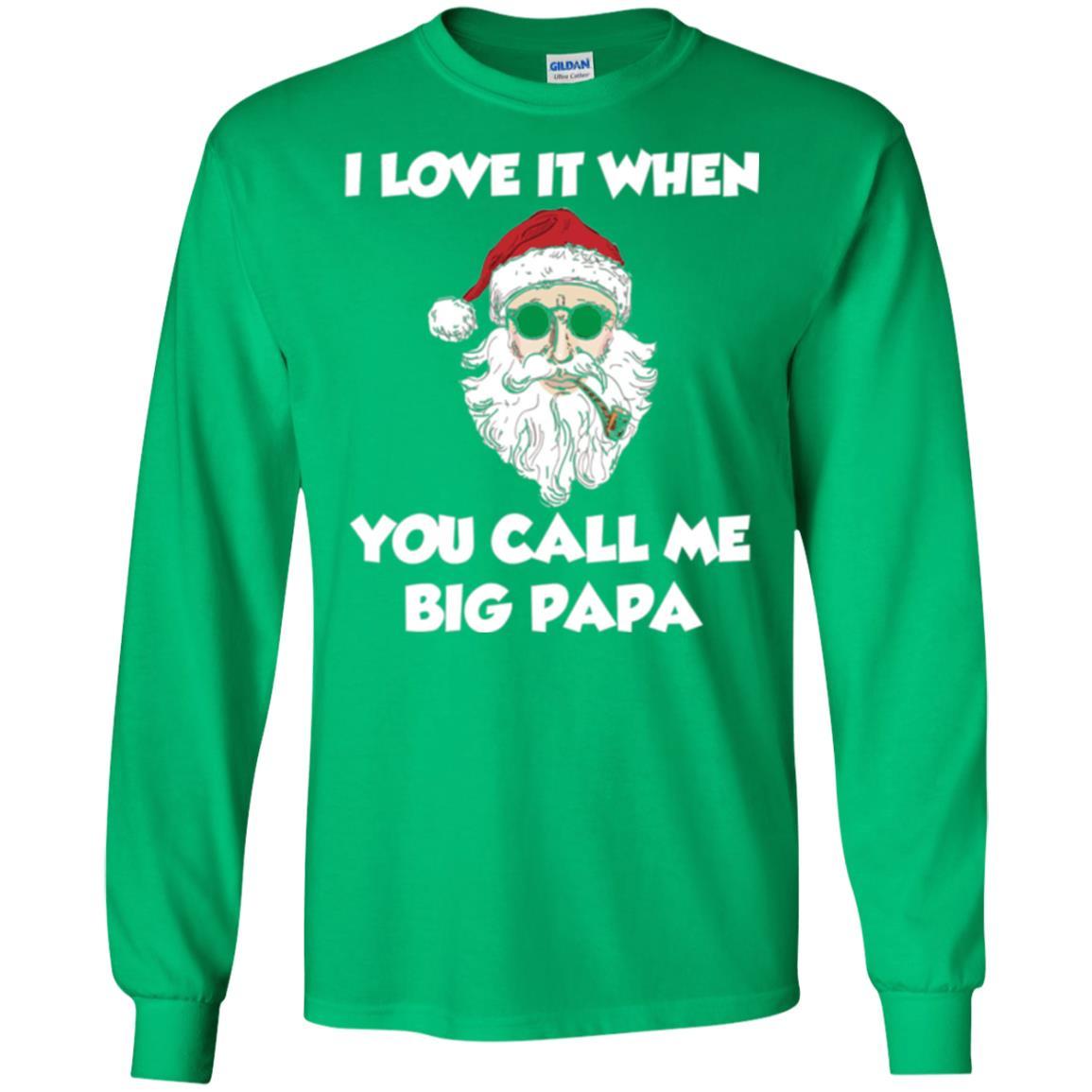 Christmas T-shirt I Love It When You Call Me Big Papa