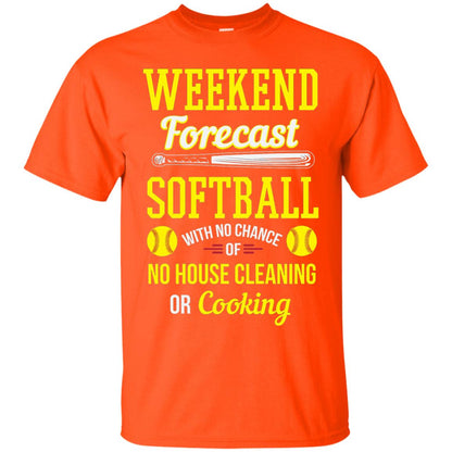 Weekend Forecast Softball No Chance Of No House Cleaning Or Cooking Orange