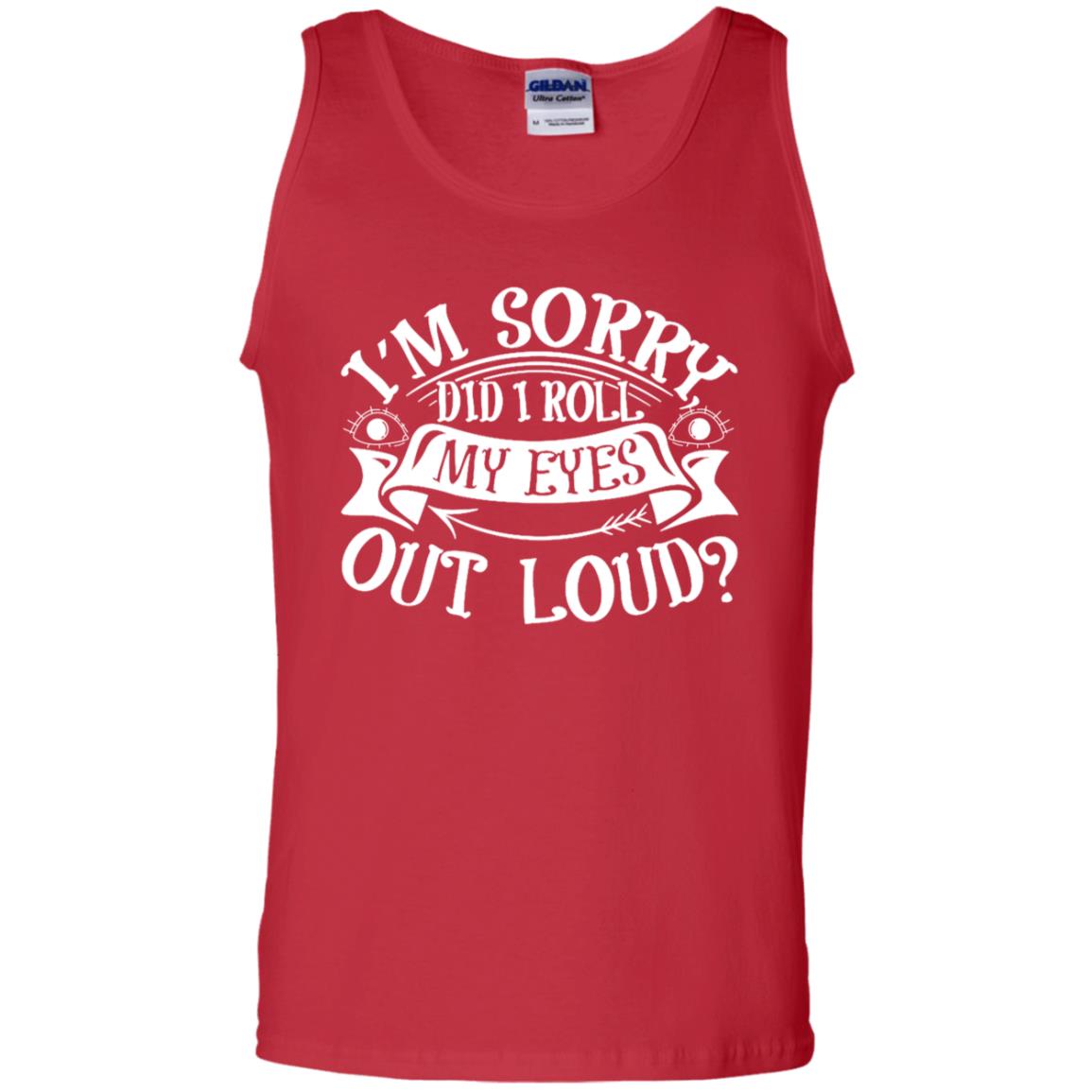 Im Sorry Did I Roll My Eyes Out Loud Shirt Red