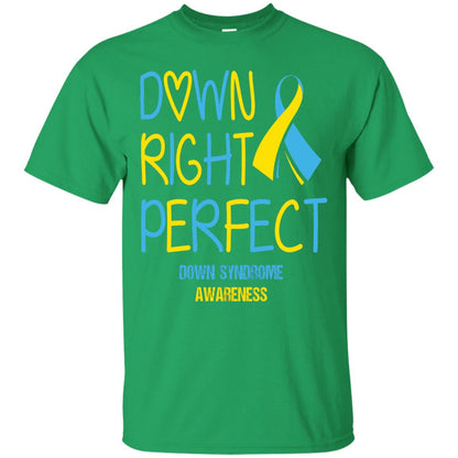 Down Right Perfect Down Syndrome Awareness T-shirt Irish Green
